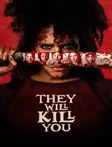 They Will Kill You 2026 movie